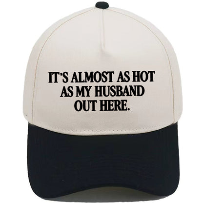 Funny "Almost As Hot As My Husband" Embroidered Cap