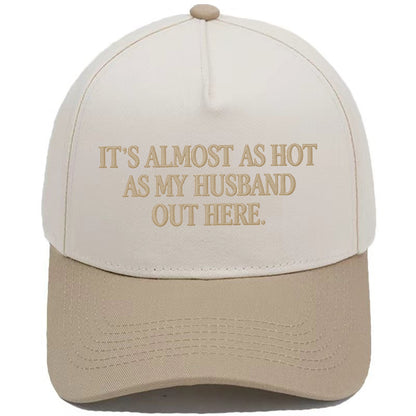 Funny "Almost As Hot As My Husband" Embroidered Cap