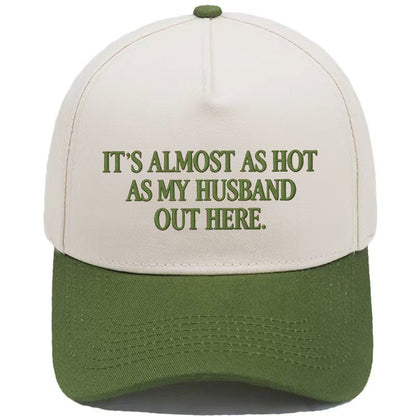 Funny "Almost As Hot As My Husband" Embroidered Cap