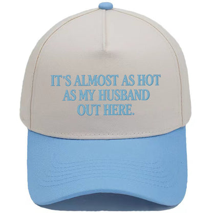 Funny "Almost As Hot As My Husband" Embroidered Cap