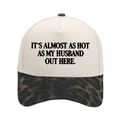 Funny "Almost As Hot As My Husband" Embroidered Cap